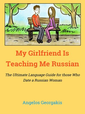 cover image of My Girlfriend Teaches Me Russian